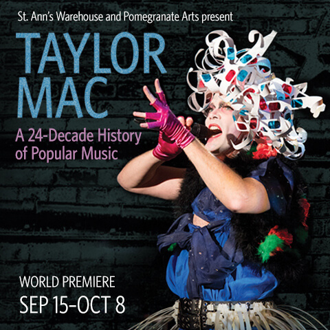 Taylor Mac's A 24-Decade History of Popular Music Poster